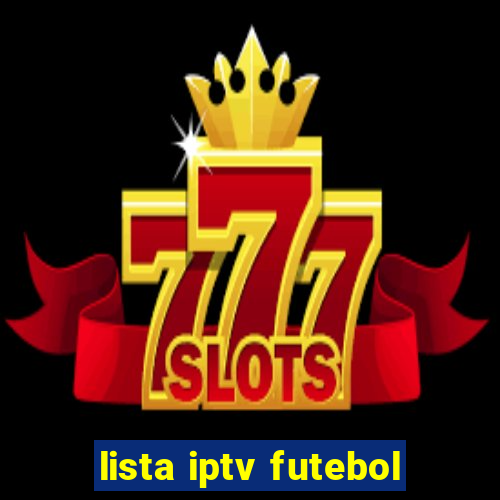 lista iptv futebol